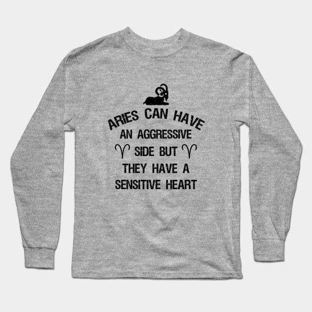 Aries can have an aggressive side but they have a sensitive heart Long Sleeve T-Shirt by cypryanus